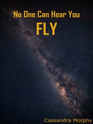 cover image of No One Can Hear You Fly